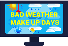 Bad Weather Make Up Days